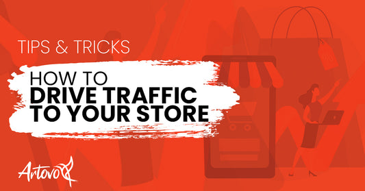 Artovo Print on demand - how to drive traffic to your store